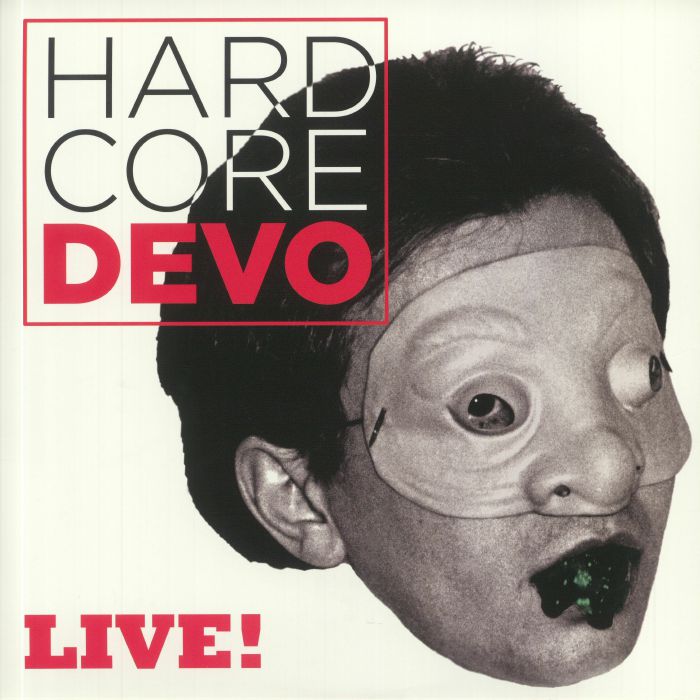 DEVO - Hardcore Devo Live!