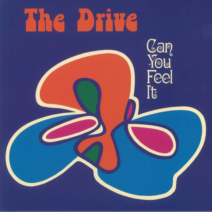 DRIVE, The - Can You Feel It