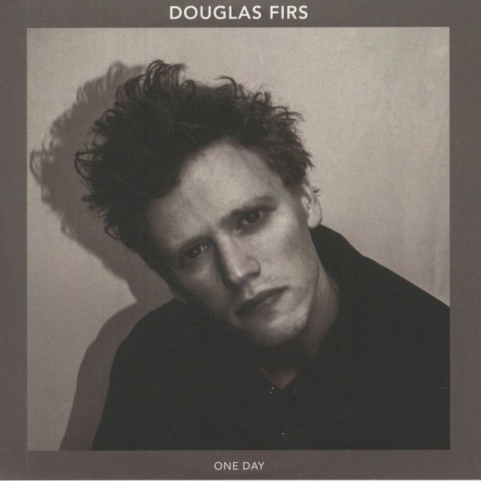 DOUGLAS FIRS - One Day