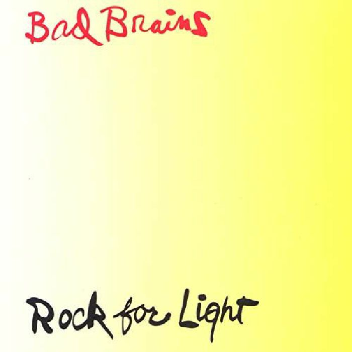 BAD BRAINS - Rock For Light (reissue)