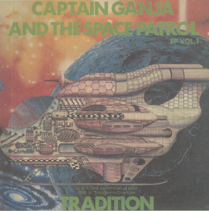 TRADITION - Captain Ganja & The Space Patrol EP Vol 1