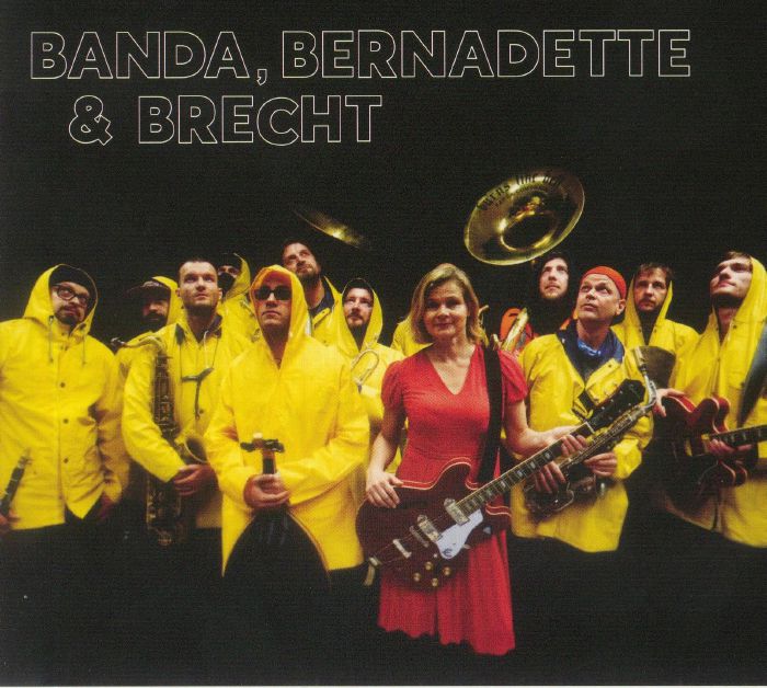 BANDA INTERNATIONALE/BERNADETTE LA HENGST - Banda Bernadette & Brecht