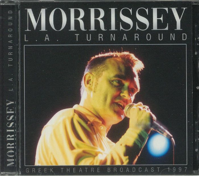 MORRISSEY - LA Turnaround: Greek Theatre Broadcast 1997