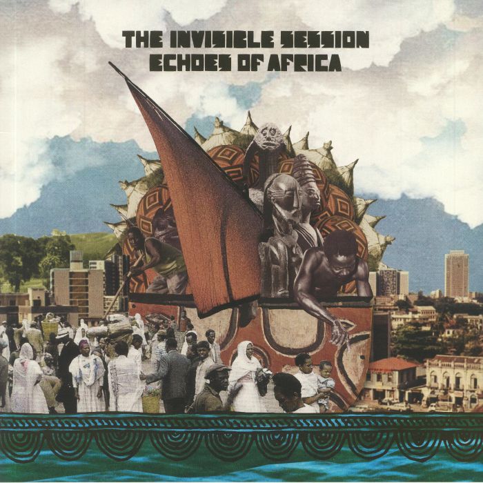 INVISIBLE SESSION, The - Echoes Of Africa