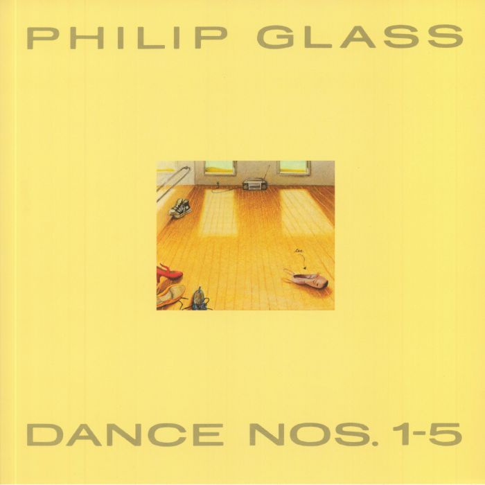GLASS, Philip - Dance Nos 1-5 (reissue)