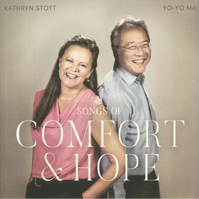 YO YO MA/KATHRYN STOTT - Songs Of Comfort & Hope