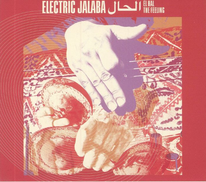 ELECTRIC JALABA - El Hal/The Feeling