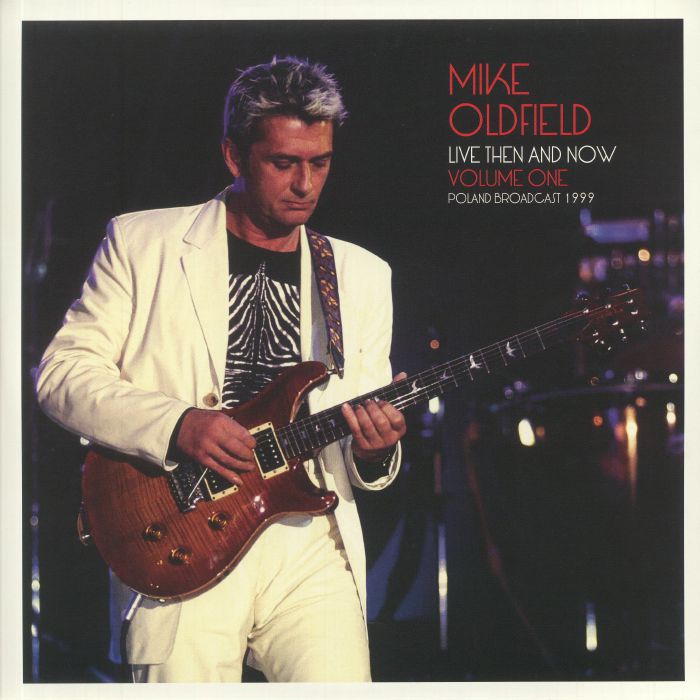 OLDFIELD, Mike - Live Then & Now Volume One: Poland Broadcast 1999