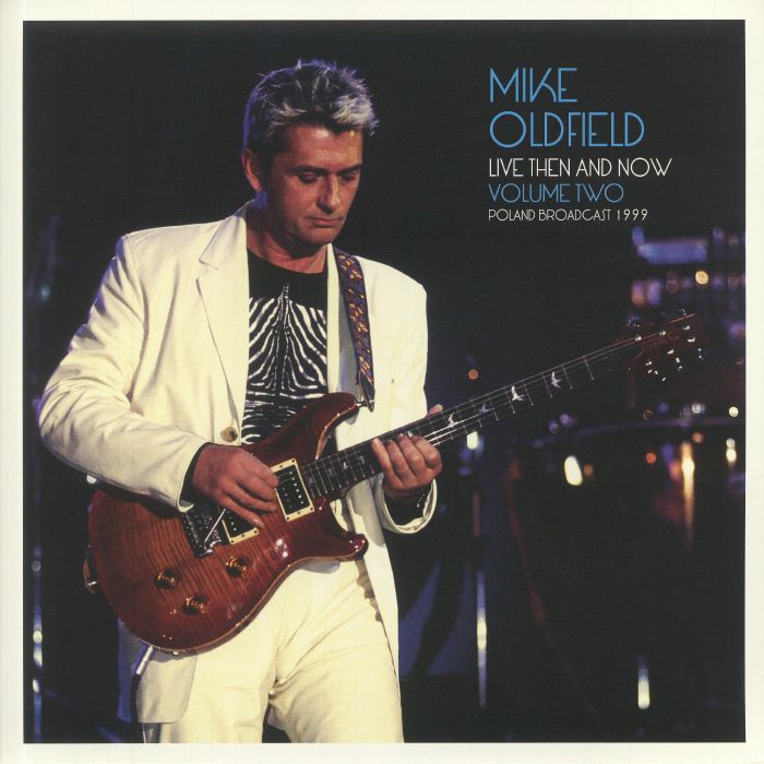 OLDFIELD, Mike - Live Then & Now Volume Two: Poland Broadcast 1999