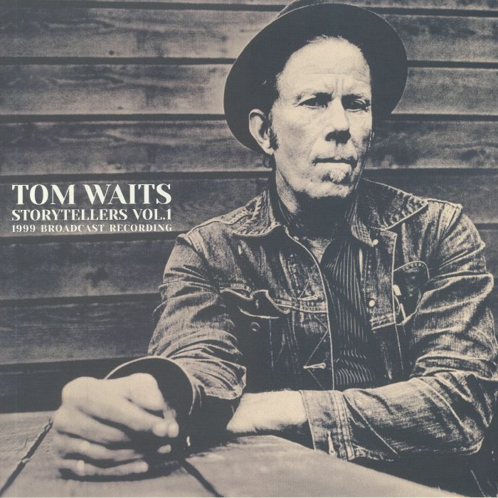 WAITS, Tom - Storytellers Vol 1: 1999 Broadcast Recording