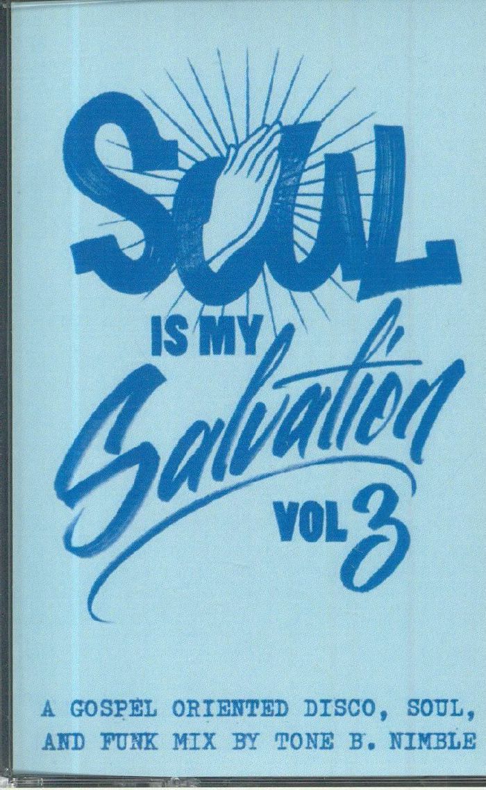TONE B NIMBLE - Soul Is My Salvation Vol 3