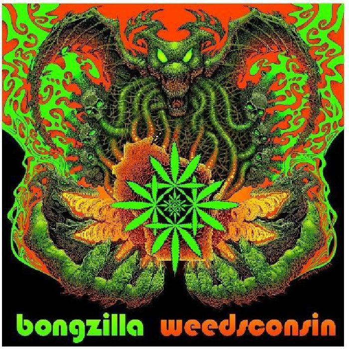 BONGZILLA - Weedsconsin