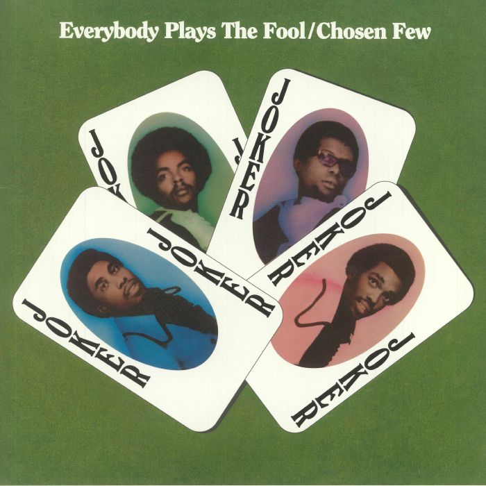 CHOSEN FEW, The - Everybody Plays The Fool (reissue)