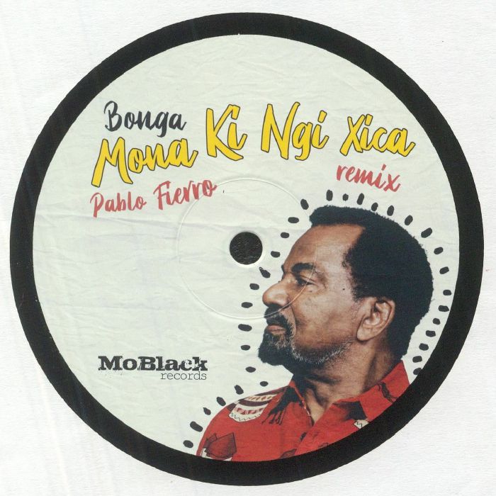 BONGA - Mona Ki Ngi Xica (remixes)