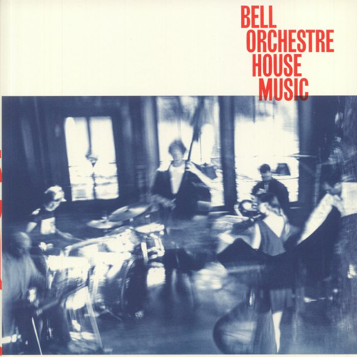 BELL ORCHESTRE - House Music