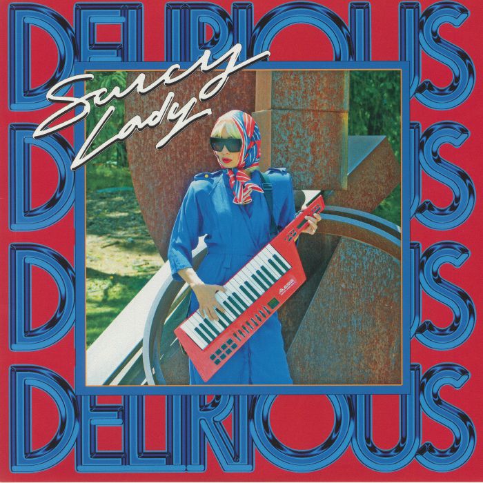 SAUCY LADY - Delirious