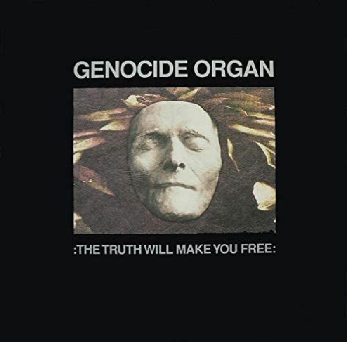 GENOCIDE ORGAN - The Truth Will Make You Free