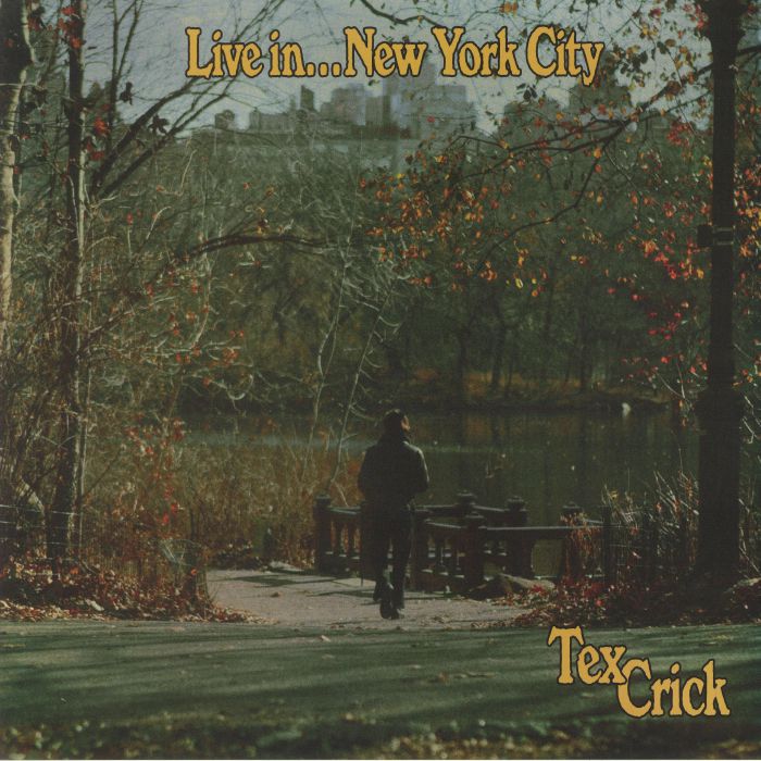 TEX CRICK - Live In New York City