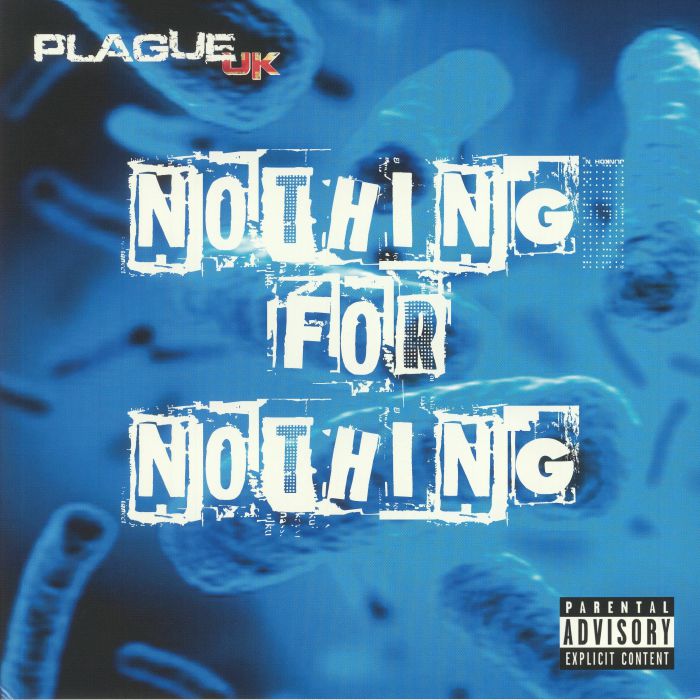 PLAGUE UK - Nothing For Nothing