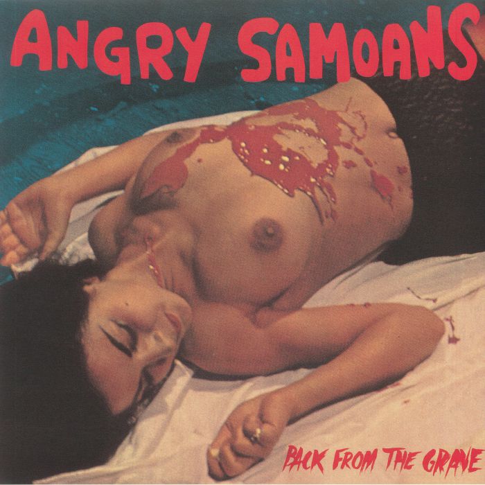 ANGRY SAMOANS - Back From The Grave