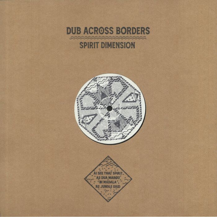 DUB ACROSS BORDERS - Spirit Dimension