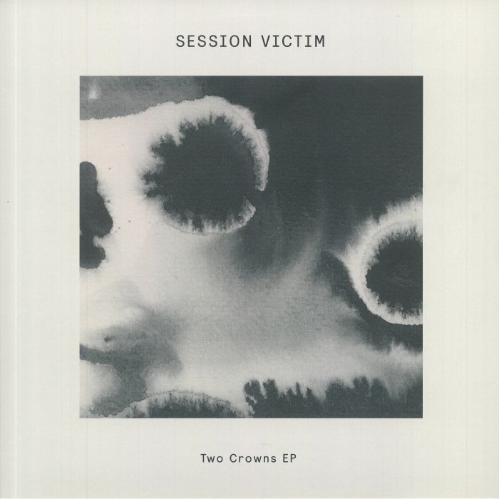 SESSION VICTIM - Two Crowns EP