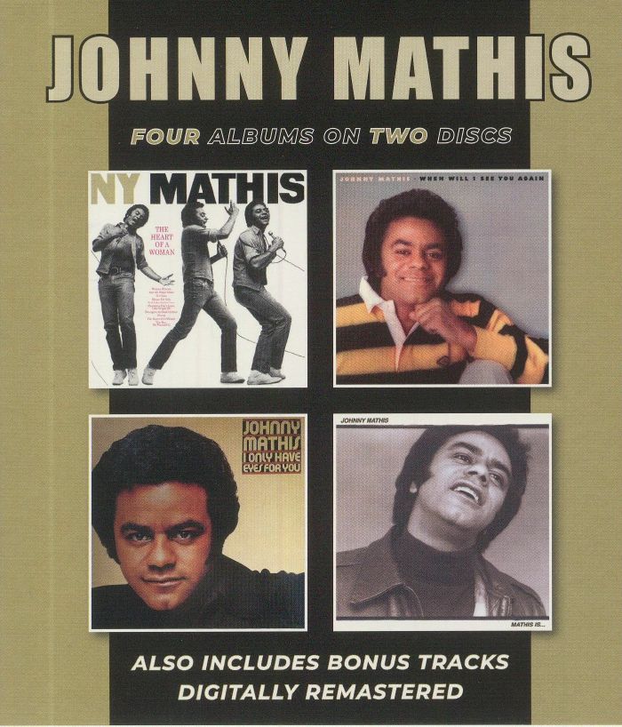 MATHIS, Johnny - The Heart Of A Woman/When Will I See You Again/I Only Have Eyes For You/Mathis Is