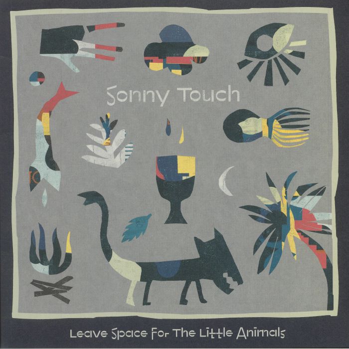 TOUCH, Sonny - Leave Space For The Little Animals