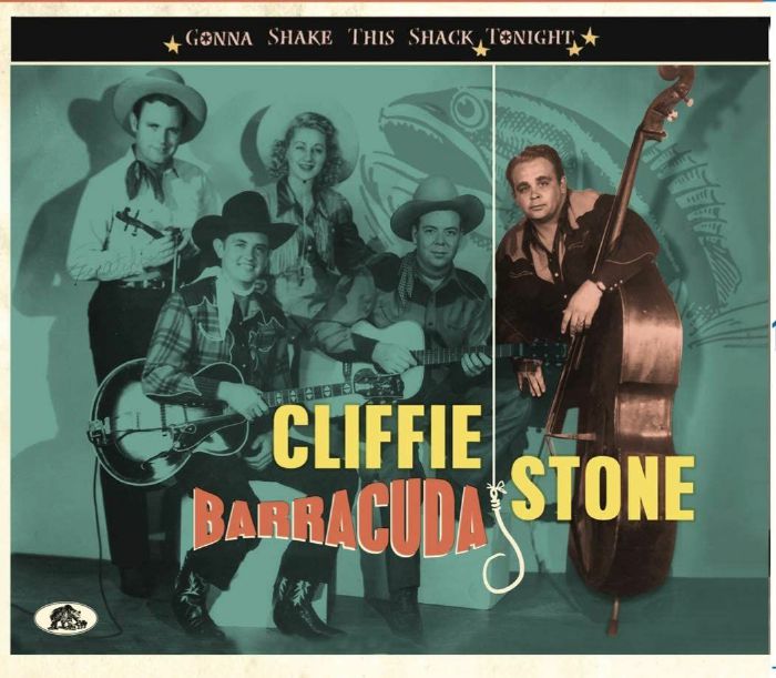 STONE, Cliffie - Barracuda: Gonna Shake This Shack Tonight