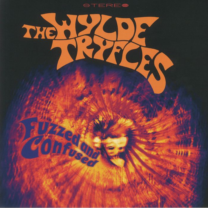 WYLDE TRYFLES, The - Fuzzed & Confused