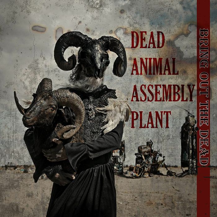 DEAD ANIMAL - Bring Out The Dead