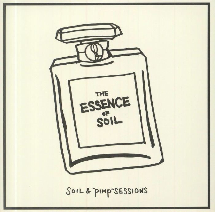 SOIL & PIMP SESSIONS - The Essence Of Soil