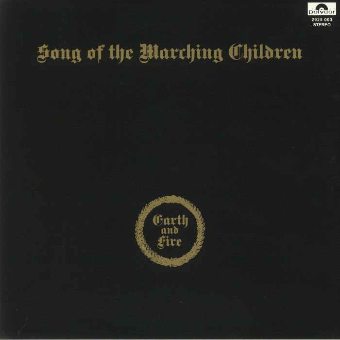 EARTH & FIRE - Song Of The Marching Children (50th Anniversary Edition)