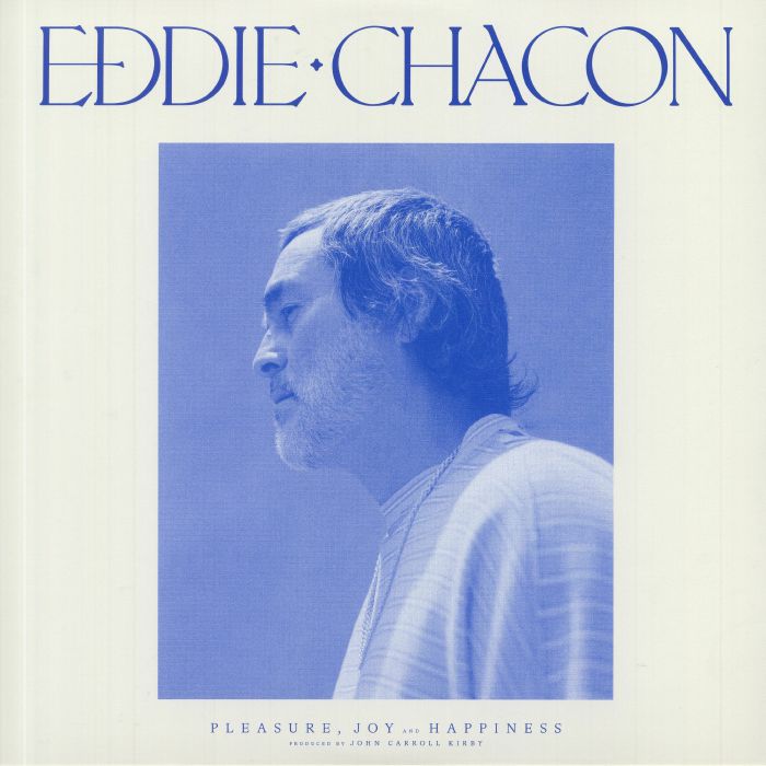 CHACON, Eddie - Pleasure Joy & Happiness