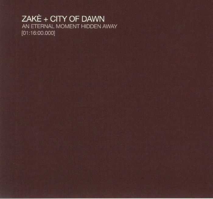 ZAKE/CITY OF DAWN - An Eternal Moment Hidden Away