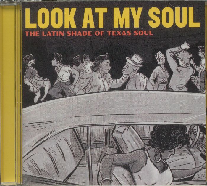 QUESADA, Adrian/VARIOUS - Look At My Soul: The Latin Shade Of Texas Soul