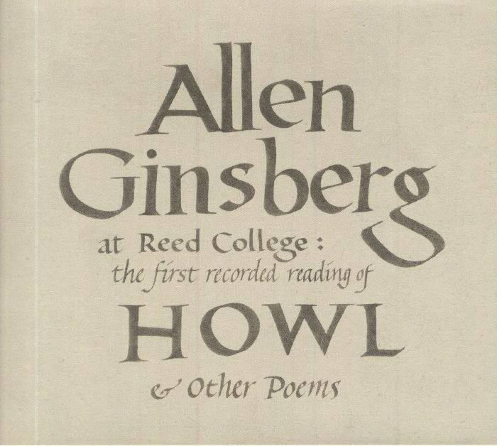 GINSBERG, Allen - At Reed College: The First Recorded Reading Of Howl & Other Poems