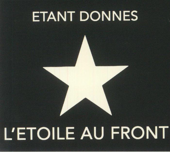 ETANT DONNES - L'Etoile Au Front