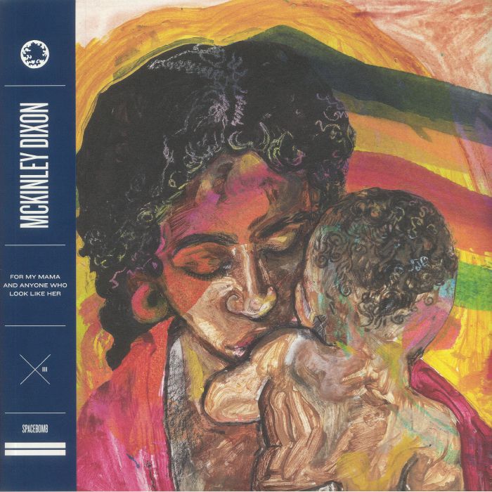 DIXON, McKinley - For My Mama & Anyone Who Look Like Her