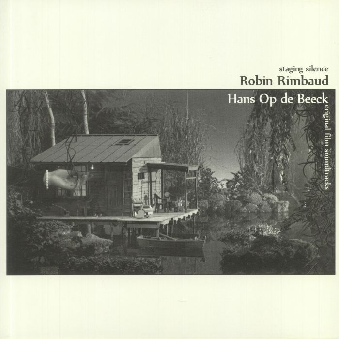 RIMBAUD, Robin/HANS OP DE BEECK - Staging Silence (Soundtrack)