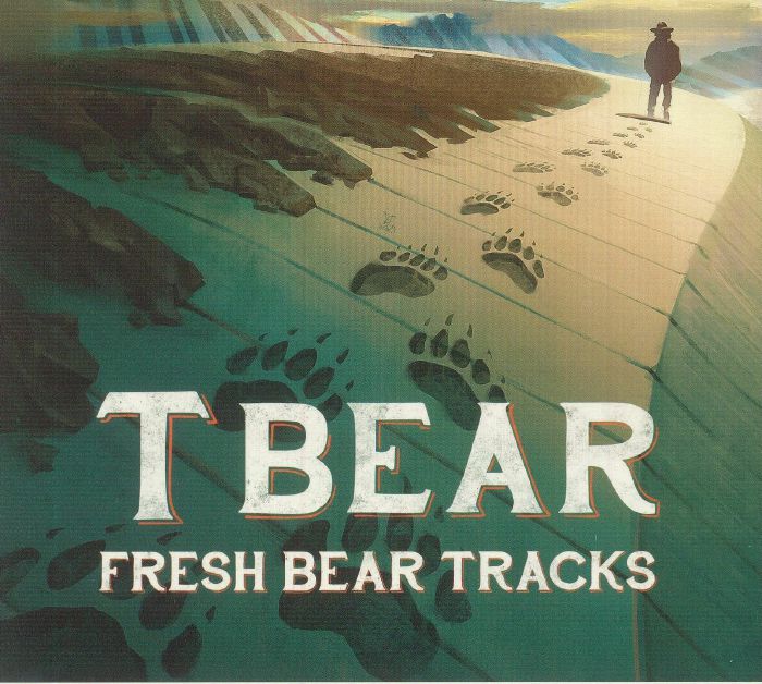 T BEAR - Fresh Bear Tracks