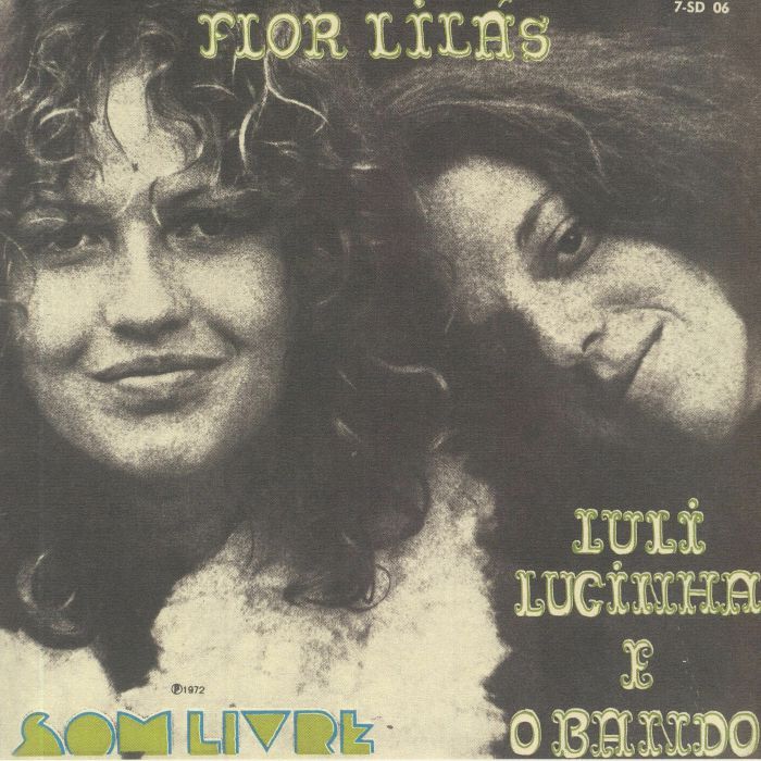 LULI LUCINHA/O BANDO - Flor Lilas (reissue)