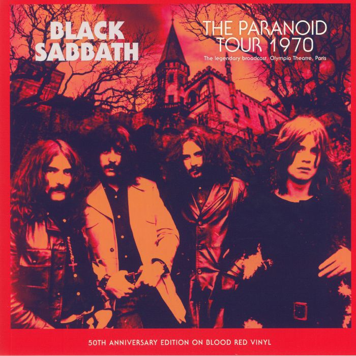 BLACK SABBATH - The Paranoid Tour 1970: The Legendary Broadcast Olympia Theatre Paris (50th Anniversary Edition)