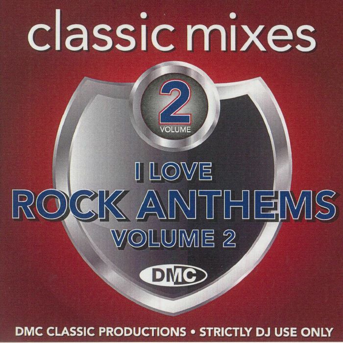 Various Dmc Classic Mixes I Love Rock Anthems Volume 2 Strictly Dj Only Cd At Juno Records