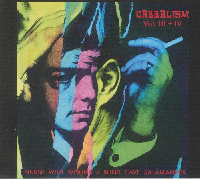 NURSE WITH WOUND/BLIND CAVE SALAMANDER - Cabbalism Vol III & IV
