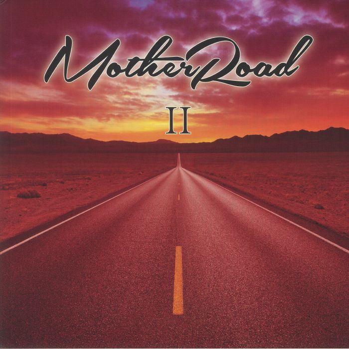 MOTHER ROAD - II