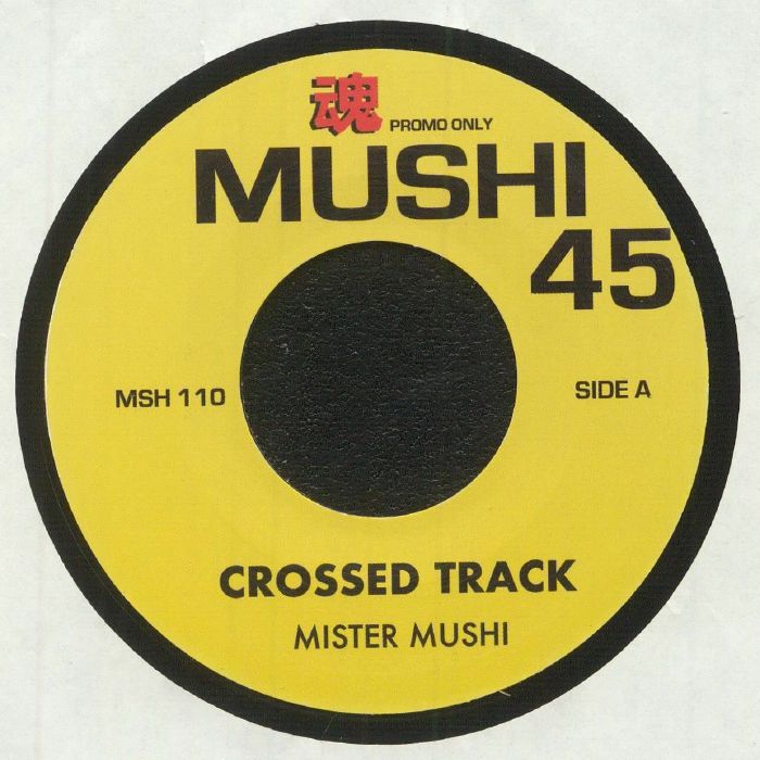 MISTER MUSHI - Crossed Track