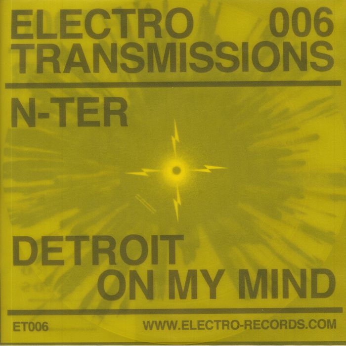 N Ter Electro Transmissions 006 Detroit On My Mind Vinyl At Juno Records