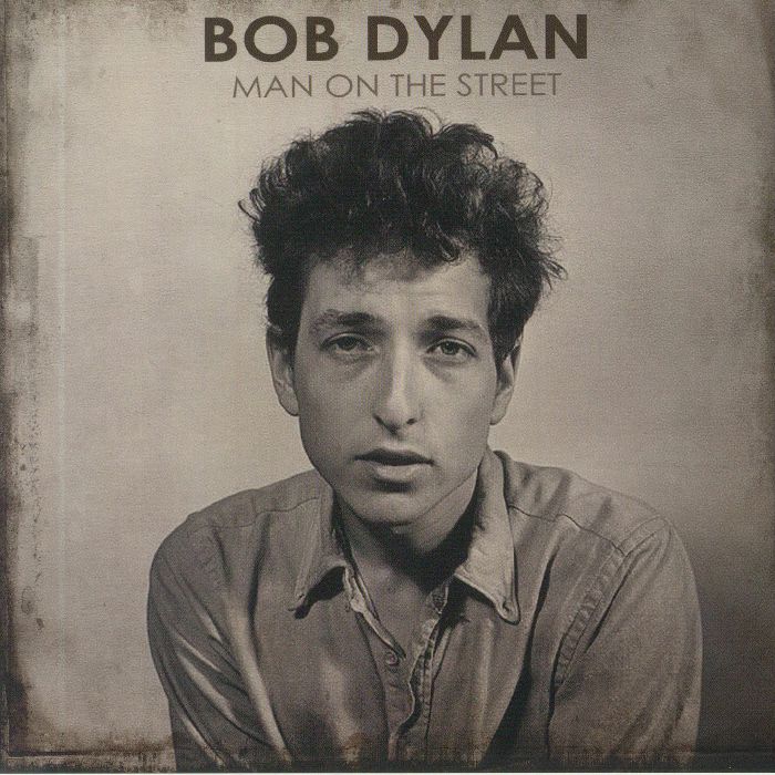 DYLAN, Bob - Man On The Street
