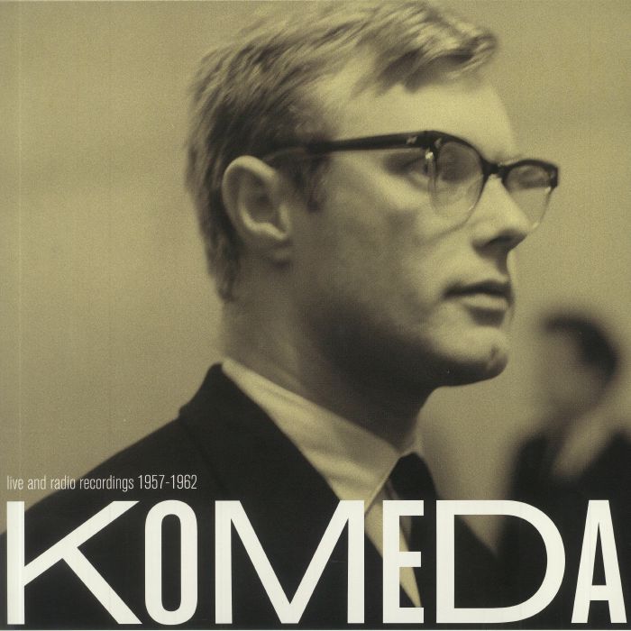 KOMEDA, Krzysztof - Live & Radio Recordings 1957-1962